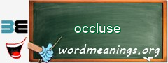 WordMeaning blackboard for occluse